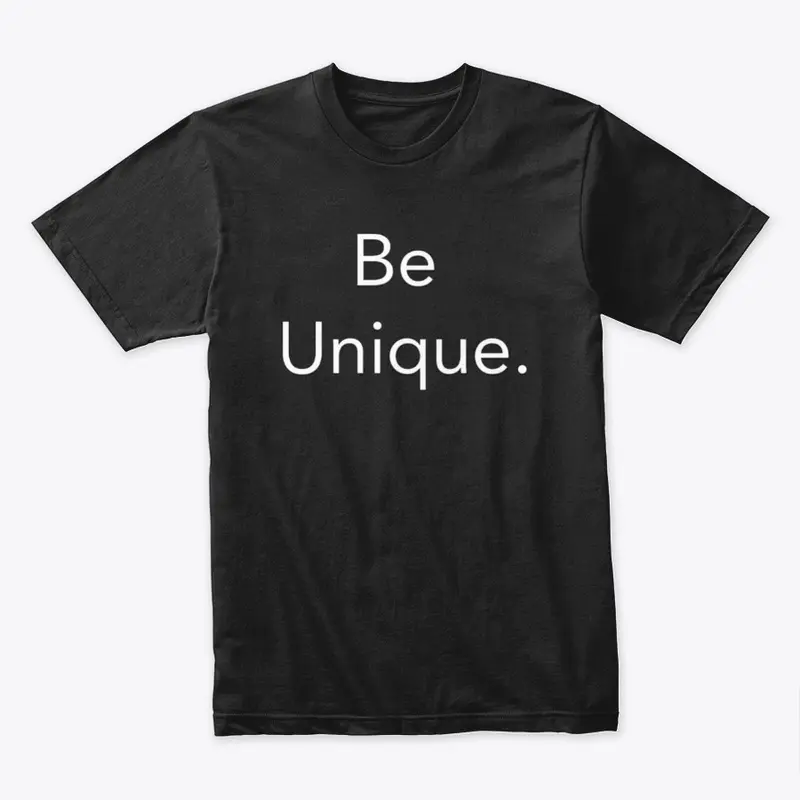 UNTITLED Be Unique Tee